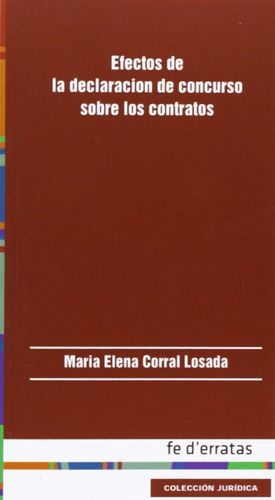 EFECTOS DE LA DECLARACIÓN DE CONCURSO SOBRE LOS CONTRATOS