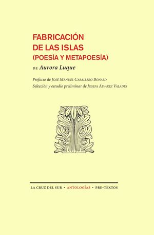 FABRICACION DE LAS ISLAS (POESIA Y METAPOESIA)