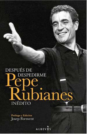 DESPUES DE DESPEDIRME PEPE RUBIANES INEDITO