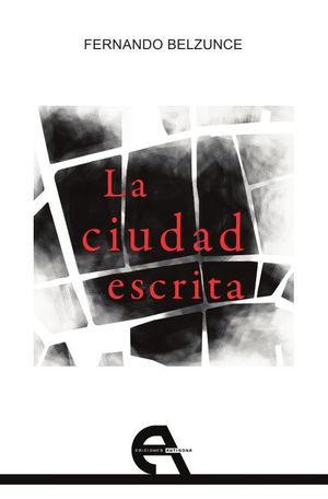 LA CIUDAD ESCRITA