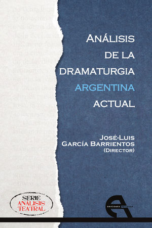 ANÁLISIS DE LA DRAMATURGIA ARGENTINA ACTUAL