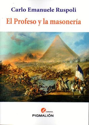 EL PROFESO Y LA MASONERIA