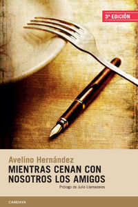 MIENTRAS CENAN CON NOSOTROS LOS AMIGOS 3ªED.