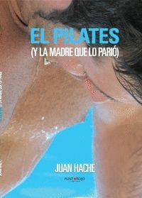 EL PILATES (Y LA MADRE QUE LO PARIÓ...)