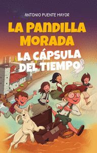 LA PANDILLA MORADA Y LA CAPSULA DEL TIEMPO