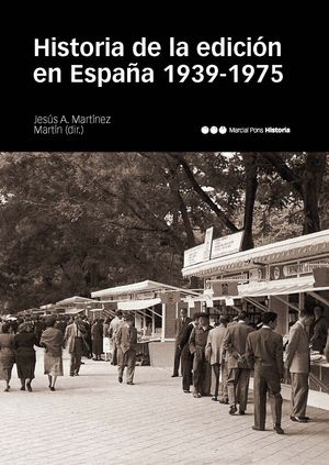 HISTORIA DE LA EDICION EN ESPAÑA (1939-1975)