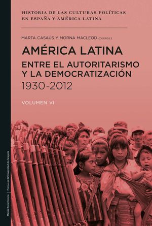 AMERICA LATINA, ENTRE EL AUTORITARISMO Y LA DEMOCRATIZACION