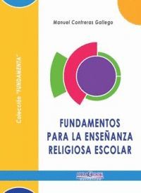 FUNDAMENTOS PARA LA ENSEÑANZA RELIGIOSA ESCOLAR