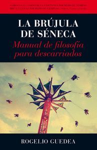 LA BRUJULA DE SENECA