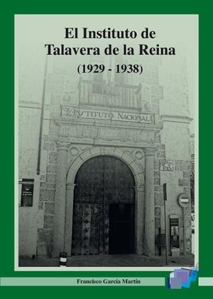 EL INSTITUTO DE TALAVERA DE LA REINA, 1929-1938