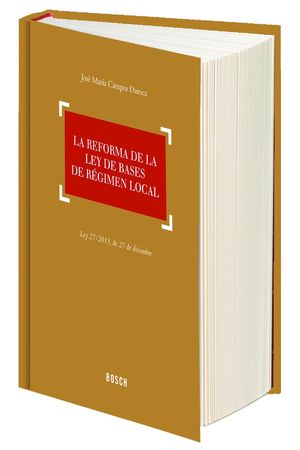 LA REFORMA DE LA LEY DE BASES DE RÉGIMEN LOCAL