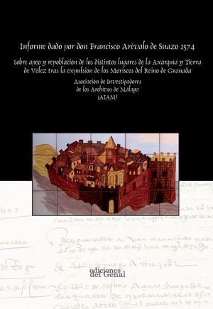INFORME DADO POR DON FRANCISCO ARÉVALO DE SUAZO 1574