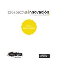 PROSPECTIVA E INNOVACIÓN. VOL 2