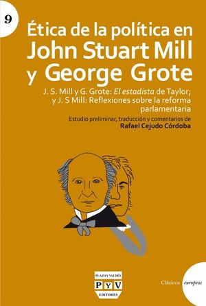 ETICA DE LA POLITICA EN JOHN STUART MILL Y GEORGE GROTE