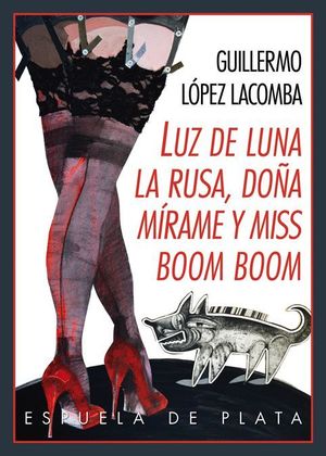 LUZ DE LUNA, LA RUSA, DOÑAMIRAME Y MISS BOOM BOOM