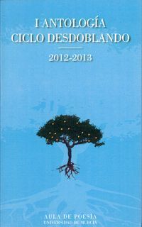 I ANTOLOGÍA CICLO DESDOBLANDO 2012-2013
