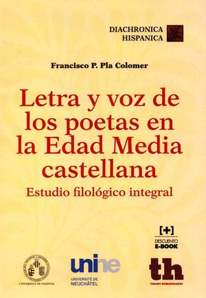 LETRA Y VOZ DE LOS POETAS EN LA EDAD MEDIA CASTELLANA