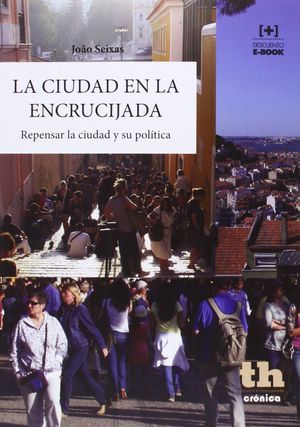 LA CIUDAD EN LA ENCRUCIJADA