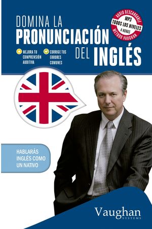 DOMINA LA PRONUNCIACION DEL INGLES