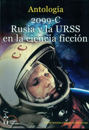 2099-C. RUSIA Y LA URSS EN LA CIENCIA FICCIÓN