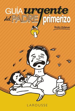 GUIA URGENTE DEL PADRE PRIMERIZO