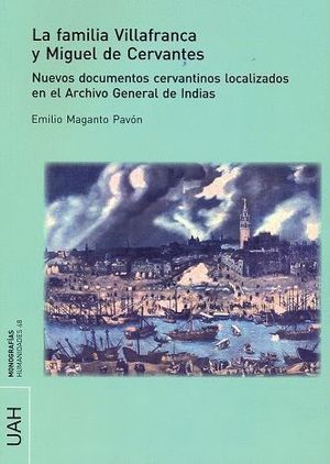 LA FAMILIA VILLAFRANCA Y MIGUEL DE CERVANTES