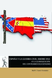 ESPAÑA Y LA GUERRA CIVIL AMERICANA O LA GLOBALIZACION DEL