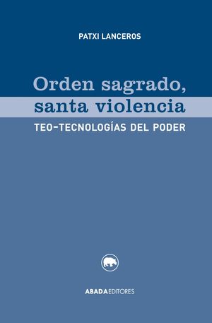 ORDEN SAGRADO, SANTA VIOLENCIA