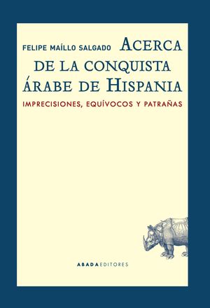 ACERCA DE LA CONQUISTA ARABE DE HISPANIA