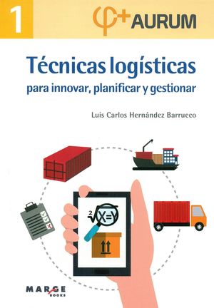 TECNICAS LOGISTICAS PARA INNOVAR PLANIFICAR Y GESTIONAR
