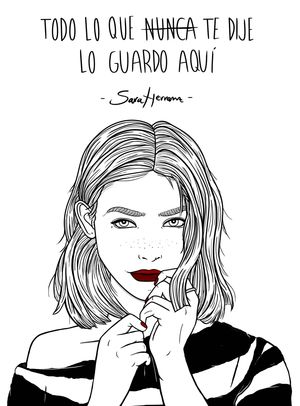 TODO LO QUE NUNCA TE DIJE LO GUARDO AQUI (ILUSTRADO)