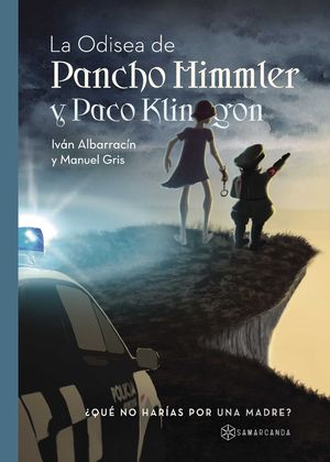 LA ODISEA DE PANCHO HIMMLER Y PACO KLINGON