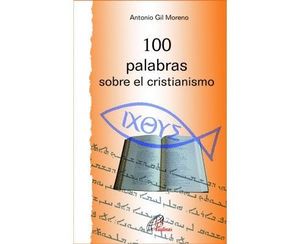 100 PALABRAS SOBRE EL CRISTIANISMO