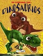 TUS AVENTURAS CON DINOSAURIOS CON MUCHAS PEGATINAS