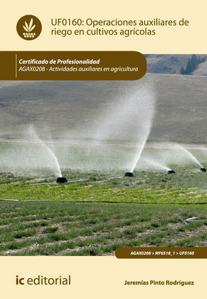 OPERACIONES AUXILIARES DE RIEGO EN CULTIVOS AGRÍCOLAS. AGAX0208