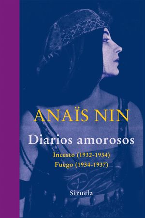 DIARIOS AMOROSOS (INCESTO 1932-1934, FUEGO 1934-1937)