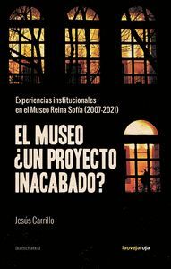 EL MUSEO ¿UN PROYECTO INACABADO?