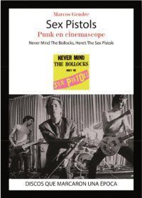 SEX PISTOLS, PUNK EN CINEMASCOPE