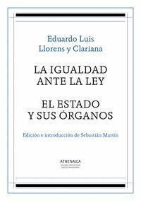 LA IGUALDAD ANTE LA LEY / EL ESTADO Y SUS ORGANOS