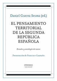 EL PENSAMIENTO TERRITORIAL DE LA SEGUNDA REPUBLICA ESPAÑOLA