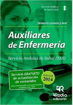 AUXILIARES DE ENFERMERÍA DEL SAS. TEMARIO COMÚN Y TEST