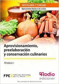 APROVISIONAMIENTO, PREELABORACION Y CONSERVACION CULINARIOS