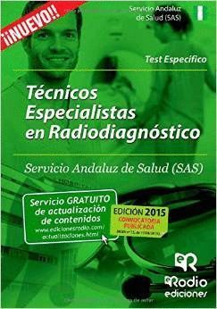 TECNICOS ESPECIALISTAS EN RADIODIAGNOSTICO TEST SAS 2015