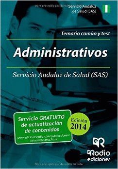 ADMINISTRATIVOS DEL SAS. TEMARIO COMÚN Y TEST