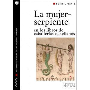 LA MUJER-SERPIENTE EN LOS LIBROS DE CABALLERIAS CASTELLANOS