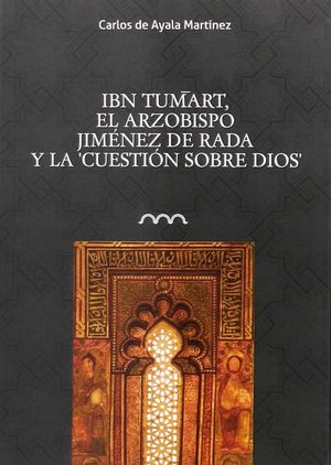 IBN TUMART, EL ARZOBISPO JIMÉNEZ DE RADA Y LA 