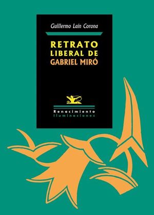 RETRATO LIBERAL DE GABRIEL MIRO