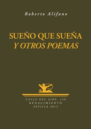 SUEÑO QUE SUEÑA Y OTROS POEMAS