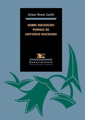 SOBRE DIECIOCHO POEMAS DE ANTONIO MACHADO