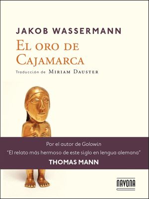 EL ORO DE CAJAMARCA